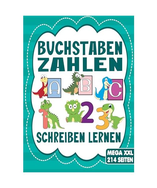 Buchstaben & Zahlen Schreiben - Das Dino Lernheft für Kinder ab 4 Jahren