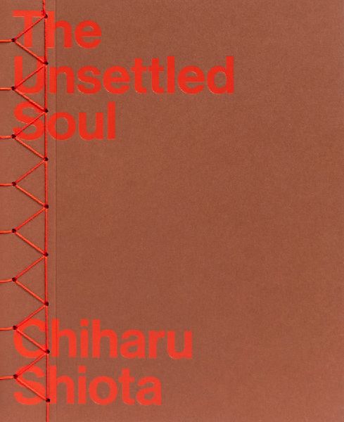 Chiharu Shiota - The Unsettled Soul