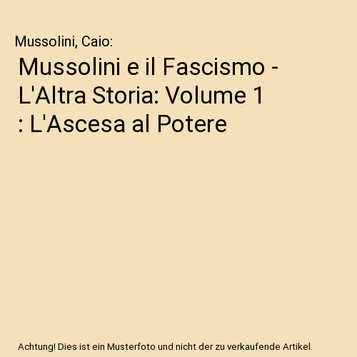 Mussolini e il Fascismo. L'altra storia