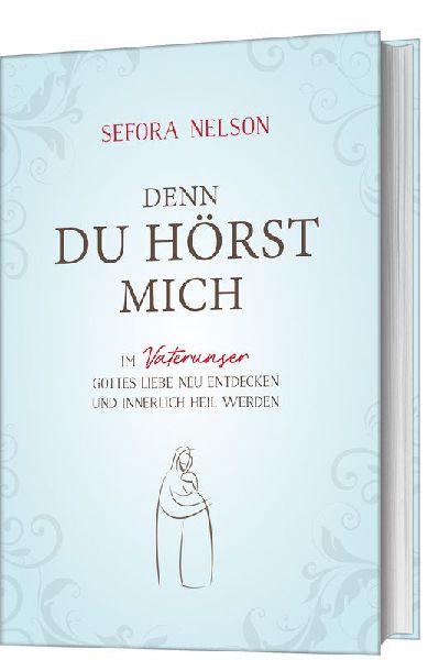Denn du hörst mich