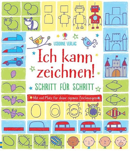 Ich kann zeichnen! Schritt für Schritt