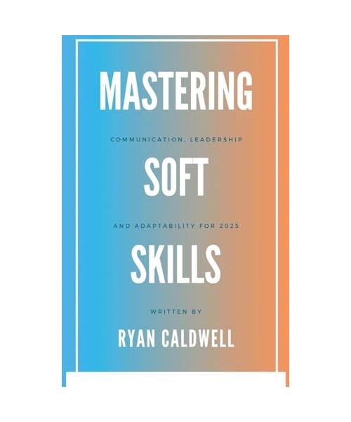 Mastering Soft Skills