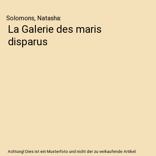 La Galerie des maris disparus