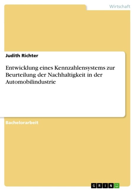 Entwicklung eines Kennzahlensystems zur Beurteilung der Nachhaltigkeit in der Automobilindustrie