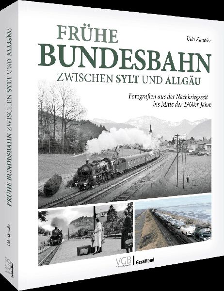 Frühe Bundesbahn zwischen Sylt und Allgäu