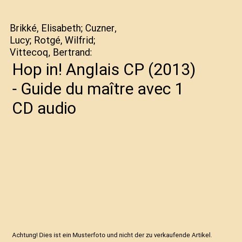 Hop in! Anglais CP (2013) - Guide du maître avec 1 CD audio