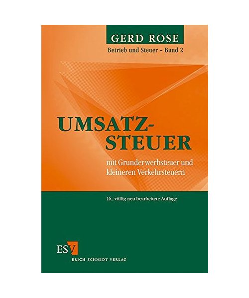 Umsatzsteuer. Band 2: Mit Grunderwerbsteuer und kleineren Verkehrsteuern