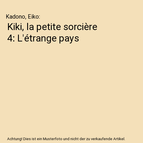 Kiki, la petite sorcière 4: L'étrange pays