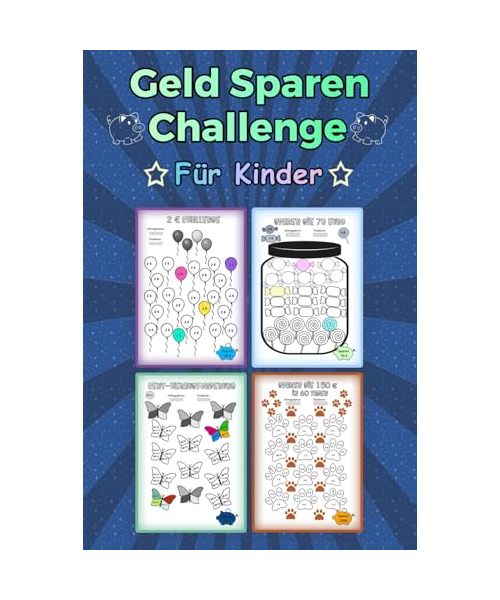 Geld Sparen Challenge für Kinder: 24 Herausforderungen, um dein Taschengeld zu verwalten, Sparen von klein auf, Ein lustiger und einfach zu bedienender Geld-Tracker