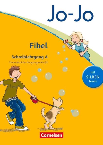 Jo-Jo Fibel - Aktuelle allgemeine Ausgabe. Schreiblehrgang A in Vereinfachter Schulausgangsschrift