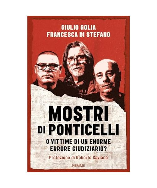 Mostri di Ponticelli. O vittime di un enorme errore giudiziario?