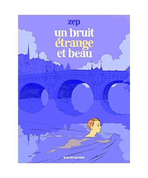 Bruit étrange et beau (Un)