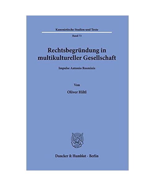 Rechtsbegründung in multikultureller Gesellschaft.