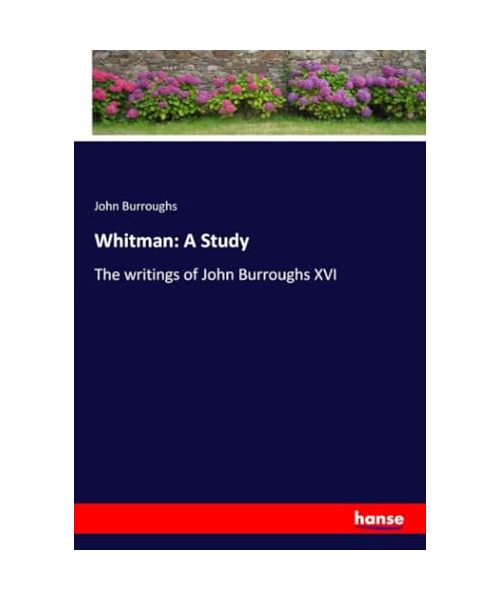 Whitman: A Study