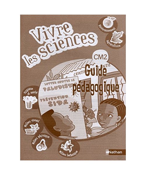 Vivre les sciences CM2 Livre du maître: Guide pédagogique