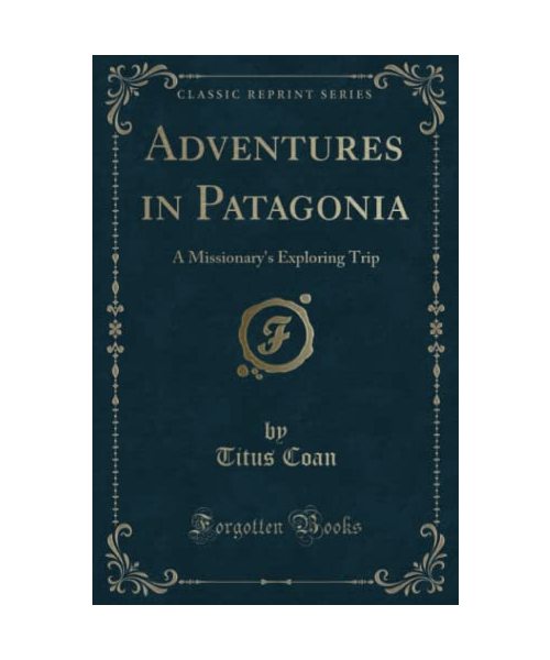 Adventures in Patagonia