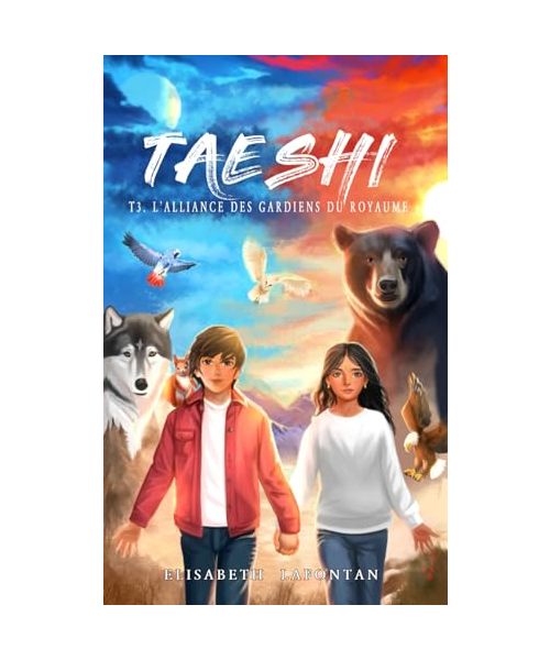 Taeshi - T3. L'alliance des gardiens du Royaume