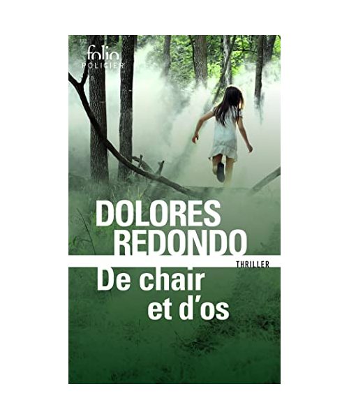 De chair et d'os: Une enquête de l'inspectrice Amaia Salazar