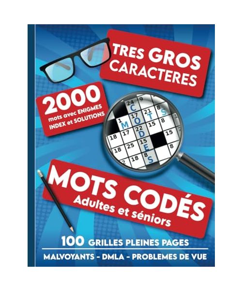 Mots codés adultes et séniors - 2000 mots avec énigmes, index et solutions - Très gros caractères - Malvoyants - DMLA - Problèmes de vue: Grandes ... pour personnes âgées à Noel ou anniversaire