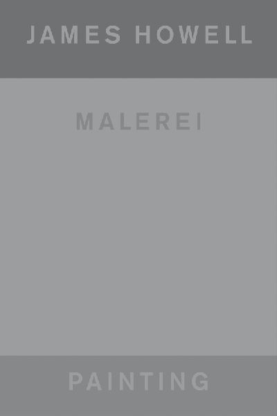 James Howell: Painting | Malerei