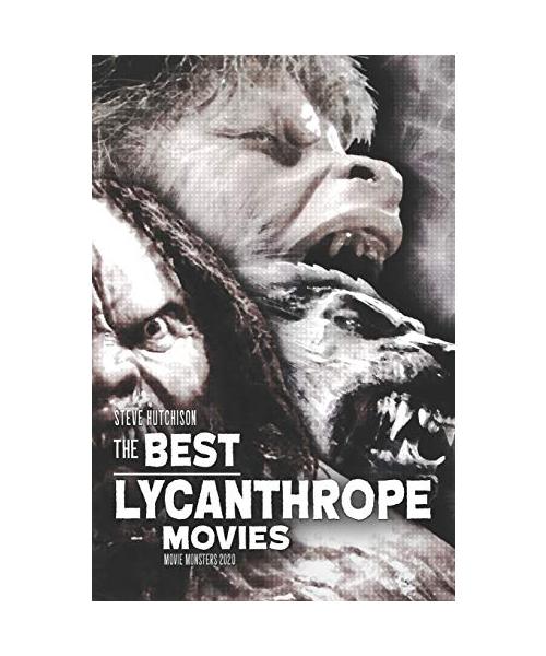 The Best Lycanthrope Movies (Movie Monsters 2020 (Color), Band 2)