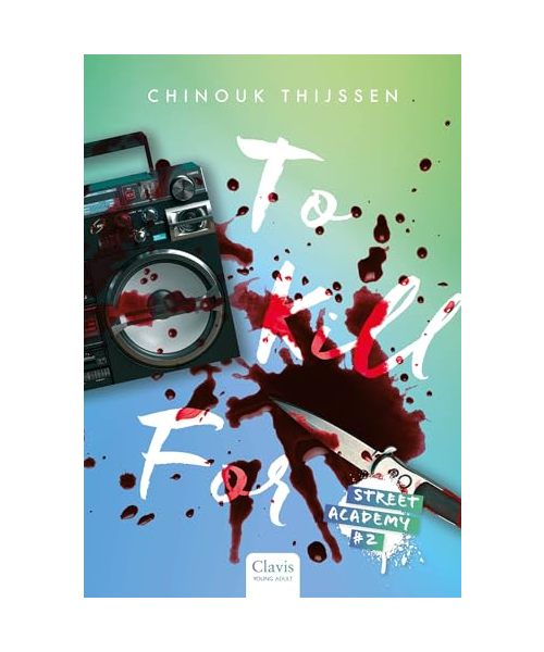 To kill for (Street Academy, 2)