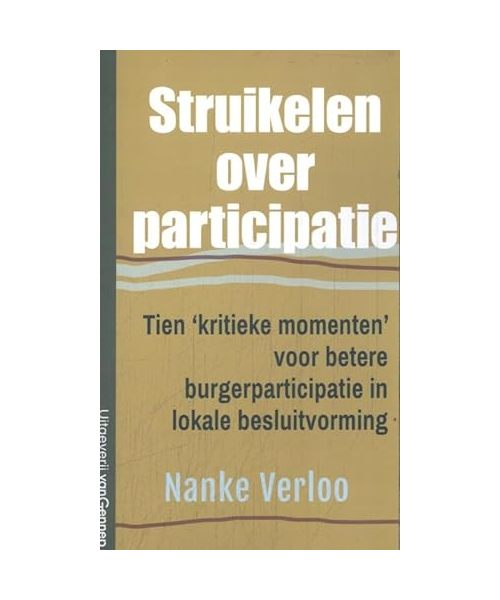Struikelen over participatie: Tien 'kritieke momenten' voor betere burgerparticipatie in lokale besluitvorming