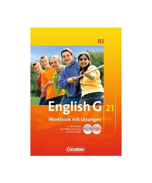 English G21 B2, Workbook mit Lösungen [+2CDs: Audio-CD und e-Workbook-CD] (English G)