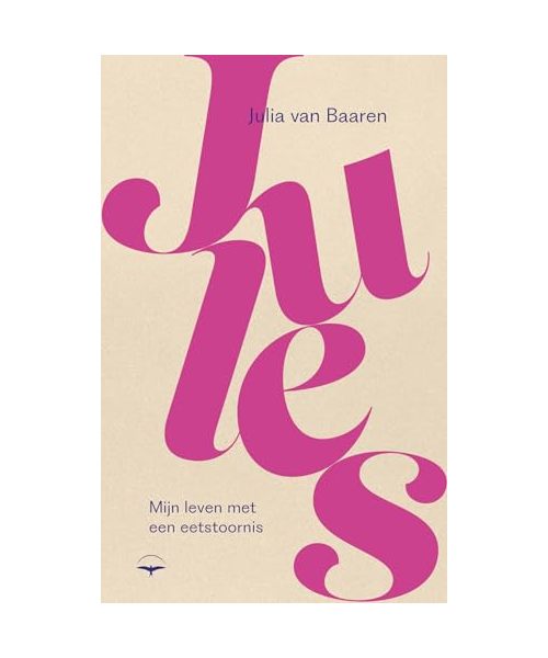Jules: mijn leven met een eetstoornis