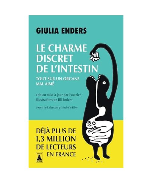 Le Charme discret de l'intestin: Tout sur un organe mal aimé