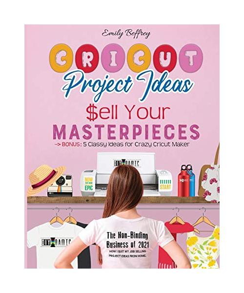 Cricut Project Ideas | Sell Your Masterpieces