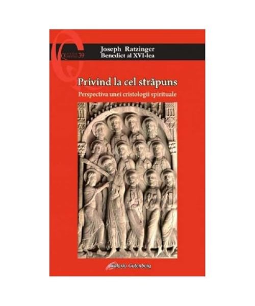 Privind La Cel Strapuns. Perspectiva Unei Cristologii Spirituale