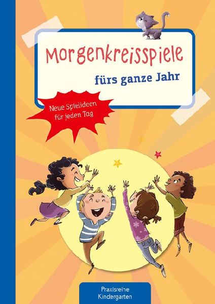 Morgenkreisspiele fürs ganze Jahr