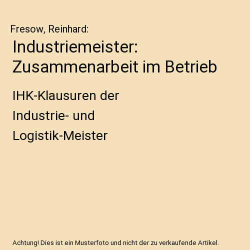 Industriemeister: Zusammenarbeit im Betrieb