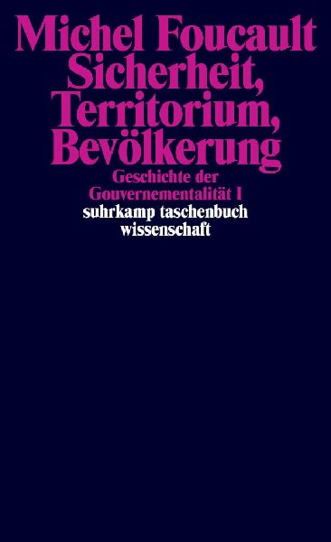 Geschichte der Gouvernementalität Bde.1/2