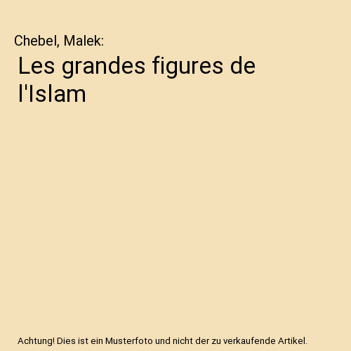 Les grandes figures de l'Islam