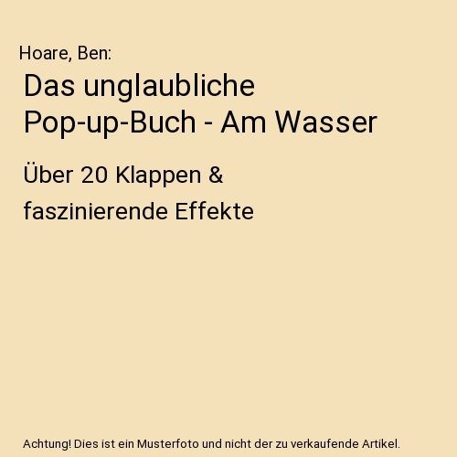 Das unglaubliche Pop-up-Buch - Am Wasser