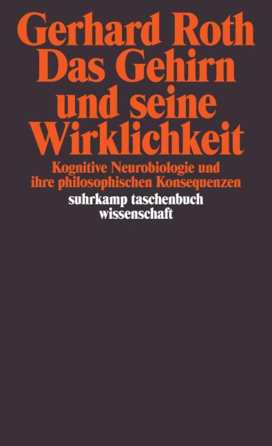 Das Gehirn und seine Wirklichkeit