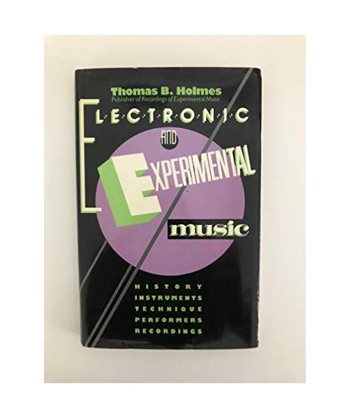 Electronic and Experimental Music