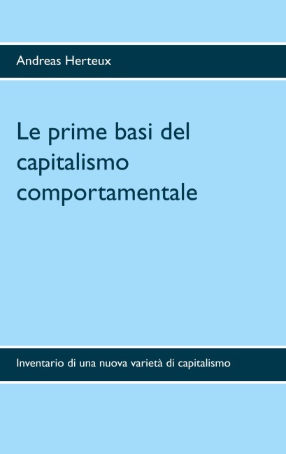 Le prime basi del capitalismo comportamentale