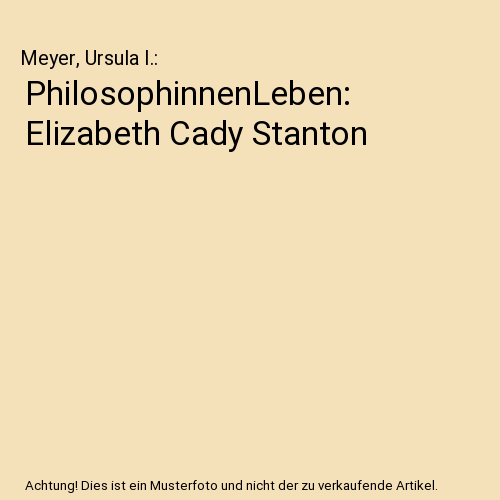 PhilosophinnenLeben: Elizabeth Cady Stanton