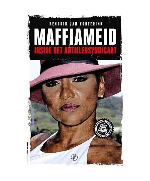 Maffiameid: Inside het Antillensyndicaat (True Crime)