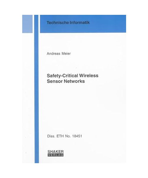 Safety-Critical Wireless Sensor Networks