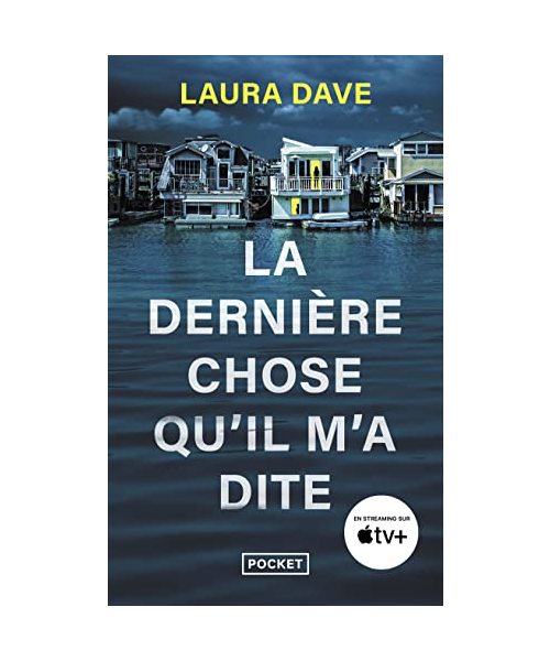 La dernière chose qu'il m'a dite