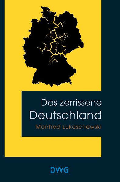 Das zerrissene Deutschland