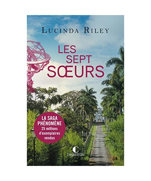 Sept Soeurs - Tome 1: La saga phénomène