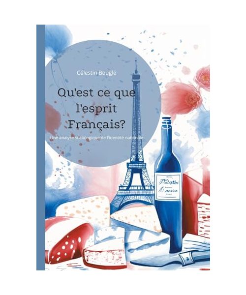 Qu'est ce que l'esprit Français?