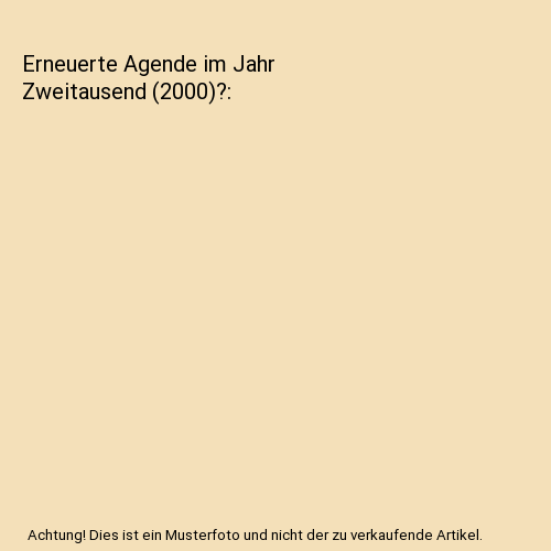 Erneuerte Agende im Jahr Zweitausend (2000)?