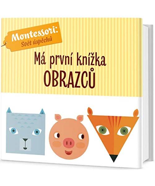 Má první knížka obrazc?: Montessori: Sv?t úsp?ch? (2018)