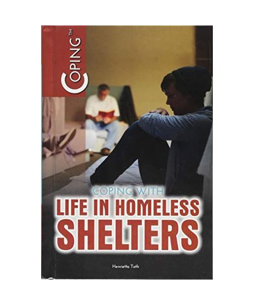 Coping with Life in Homeless Shelters